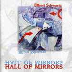 the album cover for Elliott Schwartz - Hall of Mirrors