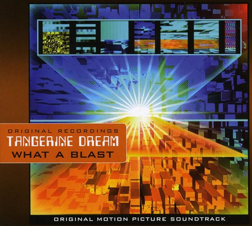 the album cover for Tangerine Dream - What A Blast