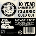 The Brand New Heavies Featuring N'Dea Davenport : Never Stop (12")