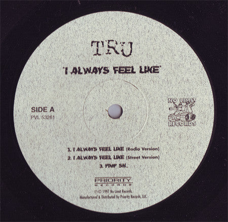 Tru : I Always Feel Like (12")