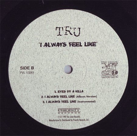 Tru : I Always Feel Like (12")