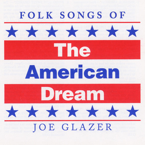 the album cover for Joe Glazer - Folk Songs of the American Dream