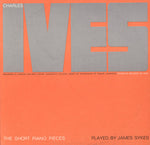 the album cover for James Sykes - Charles Ives: The Short Piano Pieces