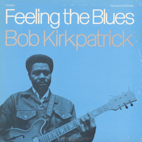 the album cover for Bob Kirkpatrick - Feeling the Blues