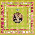 Pure Sugar : Hands To Heaven (12", Maxi)
