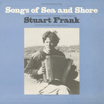 the album cover for Stuart M. Frank - Songs of Sea and Shore