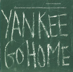 the album cover for Bob Connelly - Yankee Go Home: Songs of Protest Against American