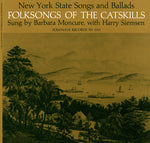 the album cover for Barbara Moncure - Folk Songs of the Catskills (New York)