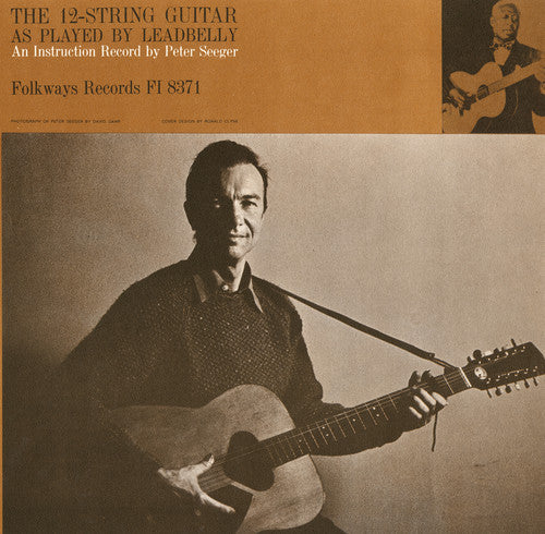 the album cover for Pete Seeger - 12-String Guitar As Played By Lead Belly