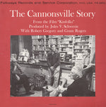 the album cover for Robert Gregory - The Cannonsville Story: From the Film Kinfolks