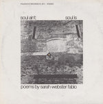 the album cover for Sarah Fabio Webster - Soul Ain't Soul Is: Poems By Sarah Webster Fabio