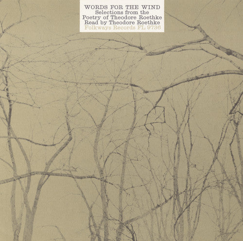 the album cover for odore Roethke - Words for the Wind: Poems of Theodore Roethke