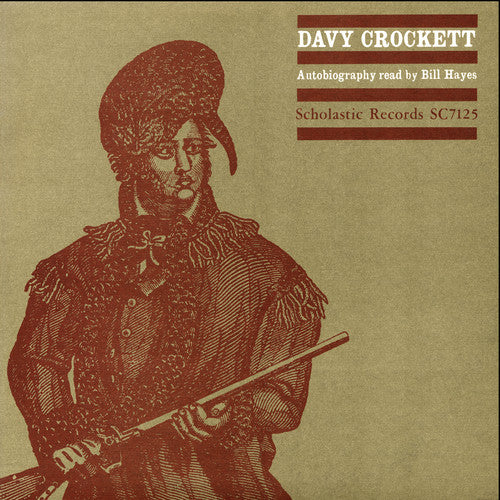 the album cover for Bill Hayes - Davy Crockett Autobiography Read By Bill Hayes