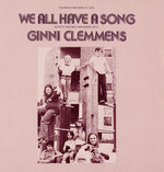 the album cover for Ginni Clemmens - We All Have a Song