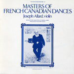 the album cover for Joseph Allard - Masters of French Canadian Dances