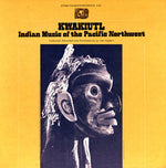 the album cover for Kwakiutl Indian Music Of The Pacific Northwest - Kwakiutl: Indian Music / Various