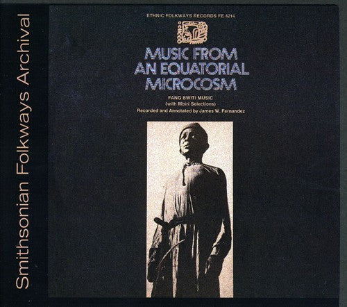 the album cover for Music From An Equatorial Microcosm Fang Bwiti Mus - Equatorial Microcosm / Various