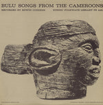 the album cover for Bulu Songs From The Cameroons - Bulu Songs Cameroons / Various