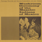 María Sabina - Mushroom Ceremony of the Mazatec Indians of Mexico (CD)