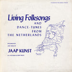 the album cover for Jaap Kunst - Living Folksongs and Dance-Tunes Netherlands
