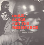the album cover for Chile Songs For The Resistance - Chile: Songs Resistance / Various
