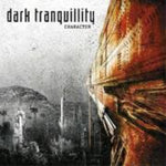 the album cover for Dark Tranquility - Character (Hol)