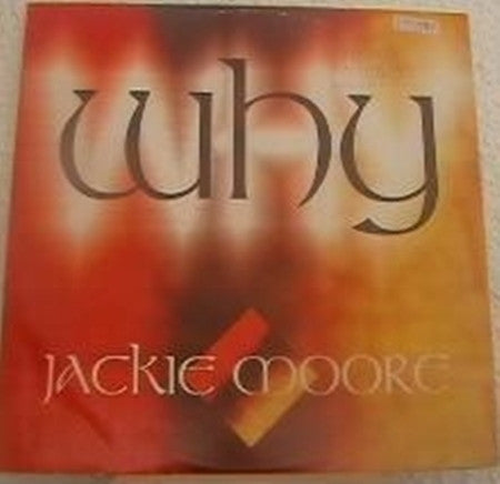 Jackie Moore (2) : Why (12", Maxi)