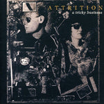 the album cover for Attrition - Tricky Business [Import]