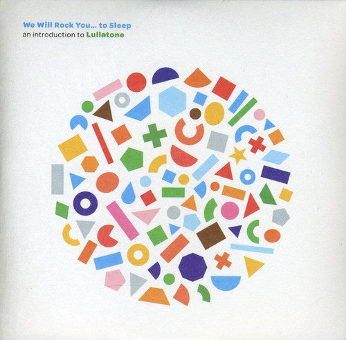 the album cover for Lullatone - We Will Rock You To Sleep: An Introduction To Lullatone