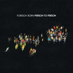 the album cover for Foreign Born - Person to Person