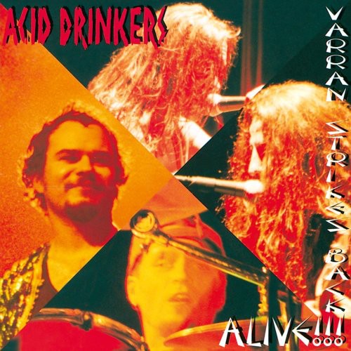 the album cover for Acid Drinkers - Varran Strikes Back: Alive!! [Digipak] [Limited Edition] [24 Bit Remaster]