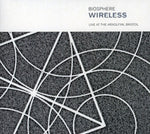 the album cover for Biosphere - Wireless: Live At The Arnolfini, Bristol