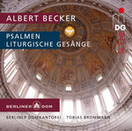 the album cover for Becker / Berliner Domkantorei / Brommann - Liturgische Gesaenge Op 46 Psalms