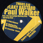 Paul Walker : Flaky Bastard (12")