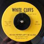 The Masonic Kings : He Has Never Left Me Alone / Our Heavenly Father's Children (7")