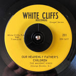 The Masonic Kings : He Has Never Left Me Alone / Our Heavenly Father's Children (7")