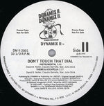 Dynamix II : Don't Touch That Dial (12", Promo, W/Lbl)