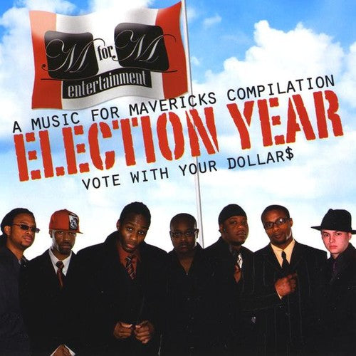 the album cover for The Mavericks Team - Election Year (Vote with Your Dollars)