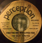 The Eight Minutes : Looking For A Brand New Game / Find The One Who Loves You (7", Promo)