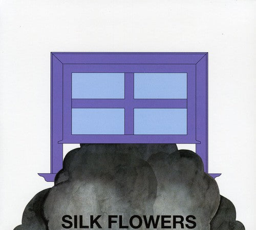 the album cover for Silk Flowers - Silk Flowers