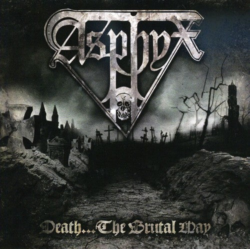 the album cover for Asphyx - Death the Brutal Way
