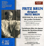 the album cover for Fritz Brun - Fritz Brun Conducts Fritz Brun