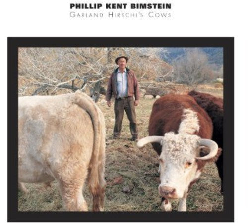 the album cover for Philip Bimstein - Garland Hirschi's Cows