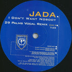 Jada : I Don't Want Nobody (12", Maxi)