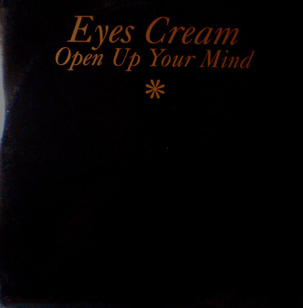 Eyes Cream : Open Up Your Mind (12")