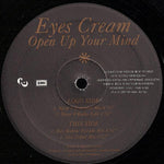 Eyes Cream : Open Up Your Mind (12")