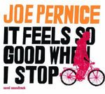 the album cover for Joe Pernice - It Feels So Good When I Stop