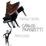 the album cover for Carlos Franzetti - Mambo Tango