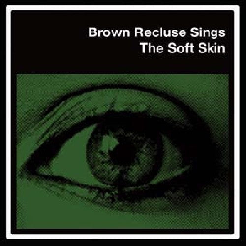 Brown Recluse - Soft Skin [EP] [Download Card] (Vinyl)