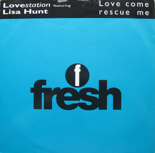 Lovestation Featuring Lisa Hunt : Love Come Rescue Me (12")